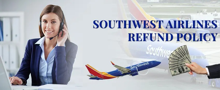 Southwest Airlines Refund Policy